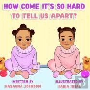 How Come It'S So Hard To Tell Us Apart?