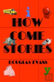 How Come Stories
