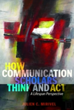 Bertrand.pt - How Communication Scholars Think And Act