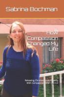 How Compassion Changed My Life