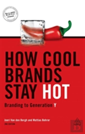 How Cool Brands Stay Hot: Branding To Ge