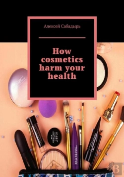 Bertrand.pt - How Cosmetics Harm Your Health