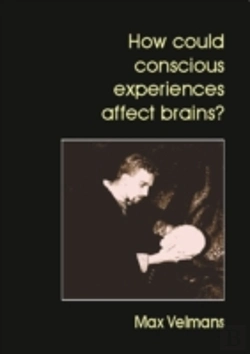 Bertrand.pt - How Could Conscious Experiences Affect Brains?