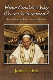 How Could This Church Survive : It Must
