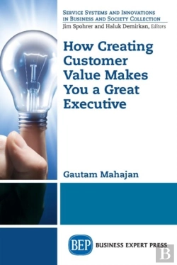 Bertrand.pt - How Creating Customer Value  Makes You A Great Executive