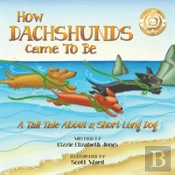 How Dachshunds Came To Be