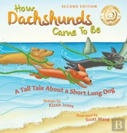 Bertrand.pt - How Dachshunds Came To Be  Second Editio