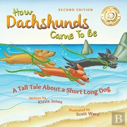 Bertrand.pt - How Dachshunds Came To Be (Second Edition Soft Cover)