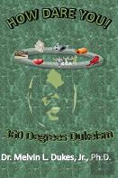 How Dare You - 360 Degrees Dukeism