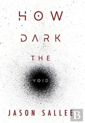 How Dark The Void