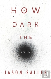 How Dark The Void