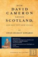 How David Cameron Saved Scotland