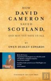 How David Cameron Saved Scotland
