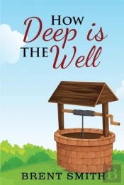 How Deep Is The Well