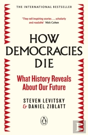 How Democracies Die