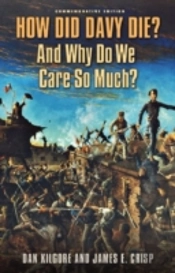 How Did Davy Die? And Why Do We Care So Much?