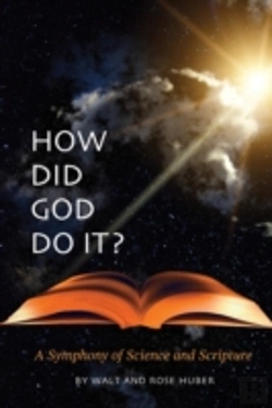 Bertrand.pt - How Did God Do It? - A Symphony Of Science And Scripture