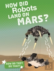 How Did Robots Land On Mars?