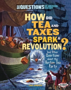 Bertrand.pt - How Did Tea And Taxes Spark A Revolution?