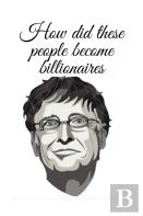 How Did These People Become Billionaires