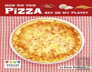 How Did This Pizza Get On My Plate?