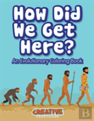 How Did We Get Here? An Evolutionary Coloring Book