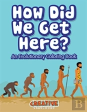 How Did We Get Here? An Evolutionary Coloring Book