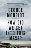 How Did We Get Into This Mess?