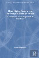 How Digital Screen Use Alienates Human Societies