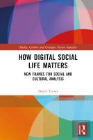 How Digital Social Life Matters