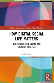 How Digital Social Life Matters