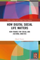 How Digital Social Life Matters