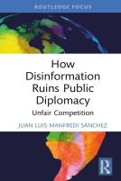 How Disinformation Ruins Public Diplomacy
