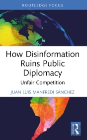 How Disinformation Ruins Public Diplomacy
