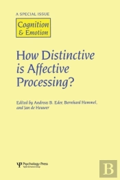 How Distinctive Is Affective Processing?