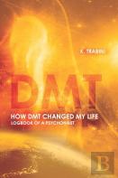 How Dmt Changed My Life