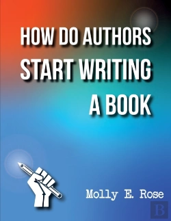 Bertrand.pt - How Do Authors Start Writing A Book