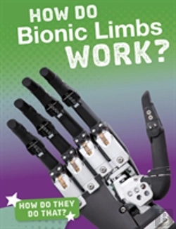 Bertrand.pt - How Do Bionic Limbs Work?