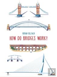 How Do Bridges Work?