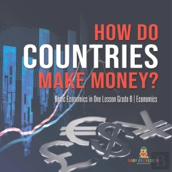 Bertrand.pt - How Do Countries Make Money? Basic Economics In One Lesson Grade 6 Economics