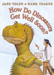 How Do Dinosaurs Get Well Soon?