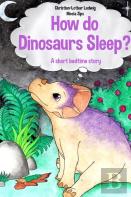 How Do Dinosaurs Sleep?