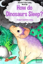 How Do Dinosaurs Sleep?