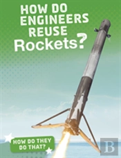 How Do Engineers Reuse Rockets