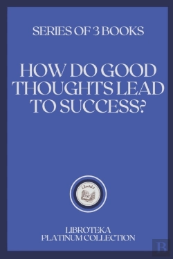 Bertrand.pt - How Do Good Thoughts Lead To Success?