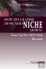 How Do Graphic Designers Niche Down?