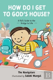 How Do I Get To God'S House?