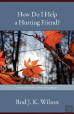 Bertrand.pt - How Do I Help A Hurting Friend?