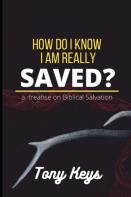 How Do I Know I Am Really Saved?