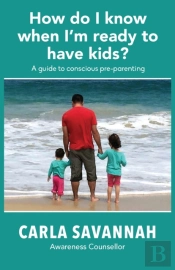 How Do I Know When I'M Ready To Have Kids?